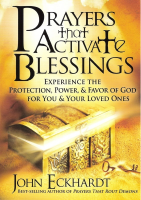 Prayers That Activate Blessings - John Eckhardt (1).pdf